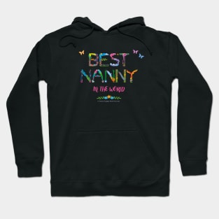 Best Nanny in the world - tropical wordart Hoodie